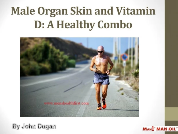 Male Organ Skin and Vitamin D: A Healthy Combo