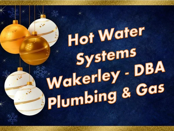 Hot Water Systems Wakerley - DBA Plumbing & Gas