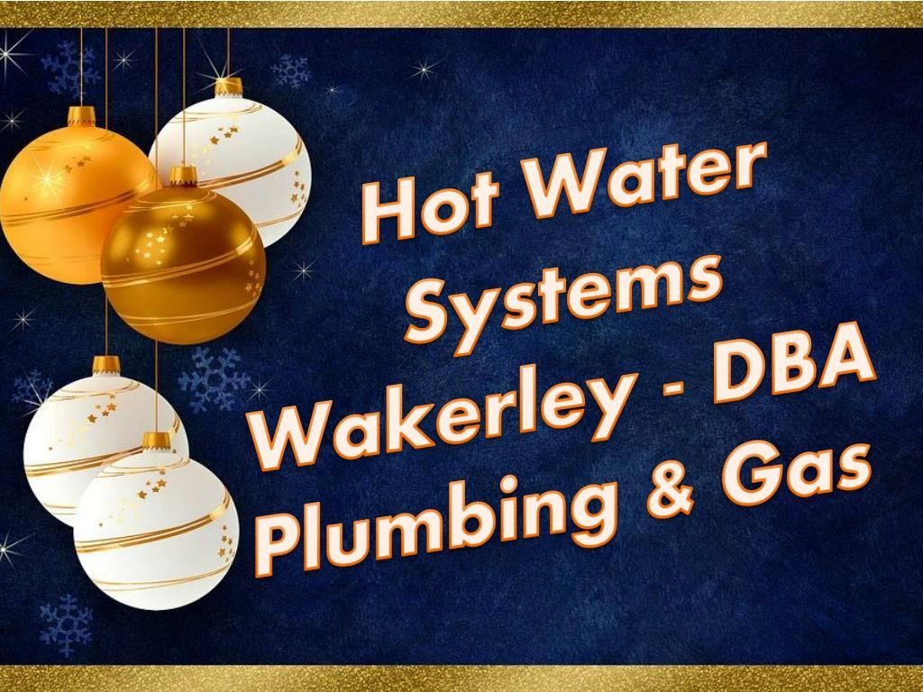 hot water systems wakerley dba plumbing gas