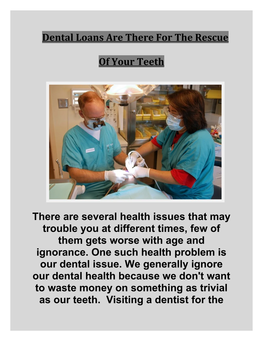 dental loans are there for the rescue