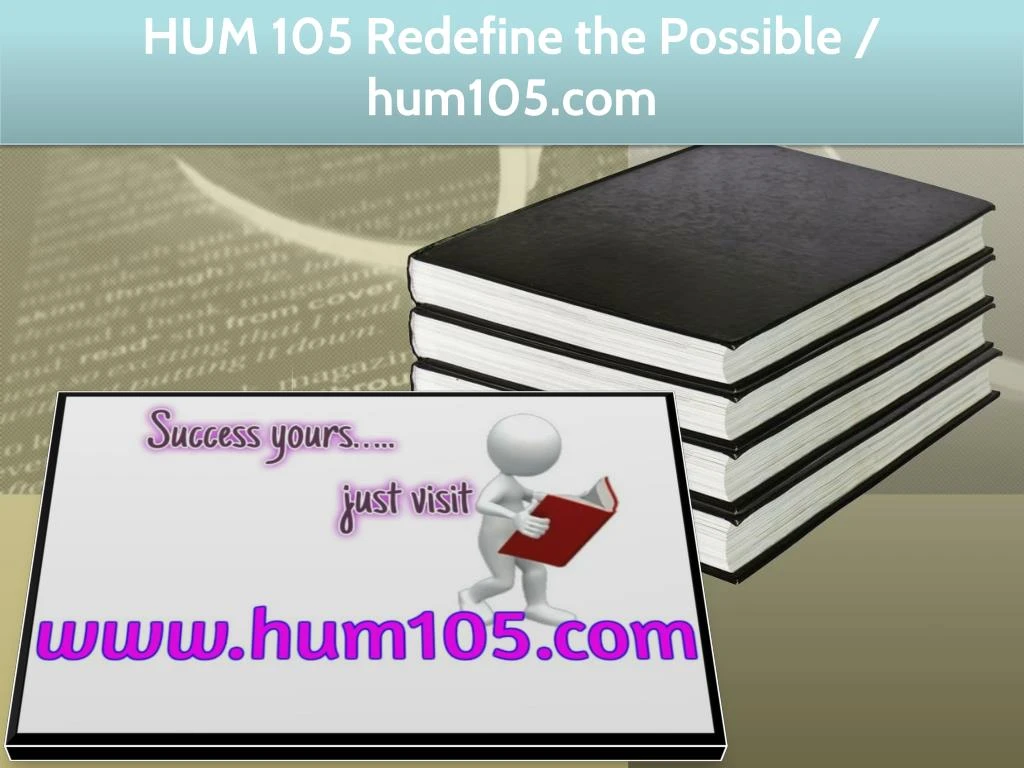 hum 105 redefine the possible hum105 com