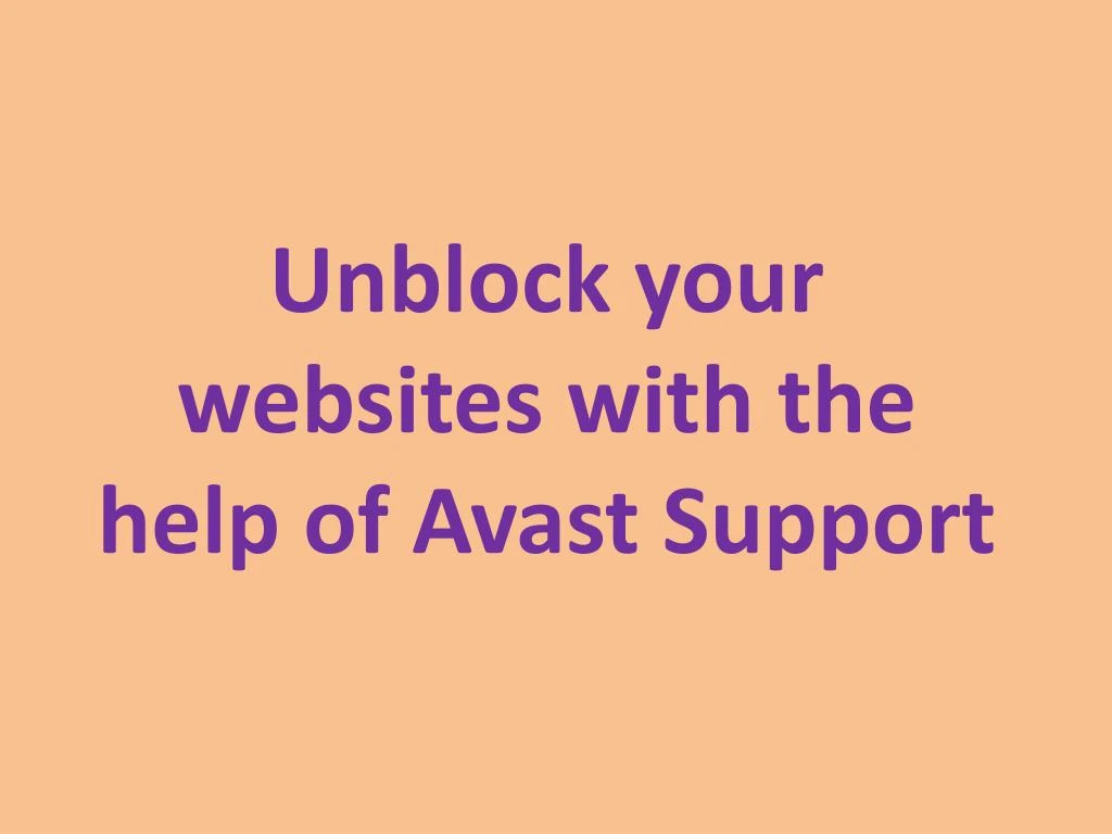 unblock your websites with the help of avast support