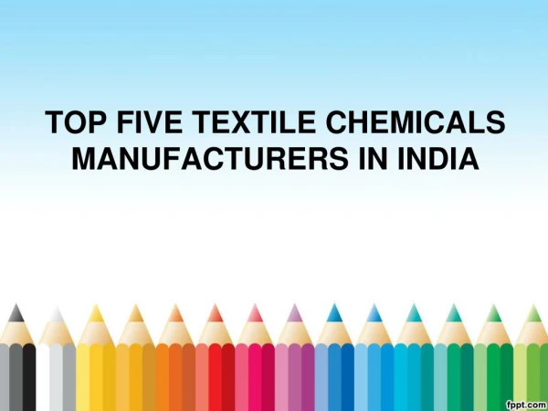 Top Five Textile Chemicals Manufacturers in India - ORA CHEM