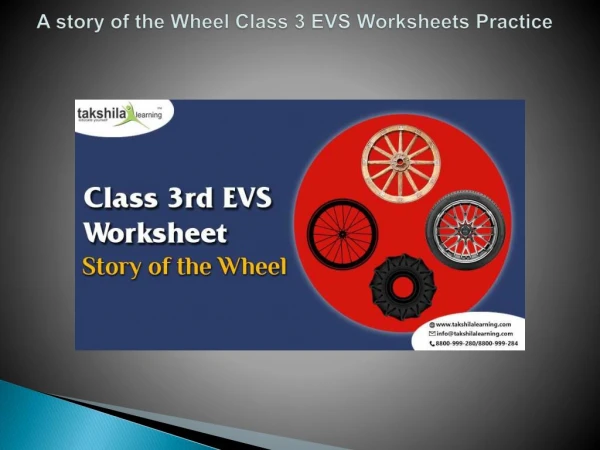 A story of the Wheel Class 3 EVS Worksheets Practice