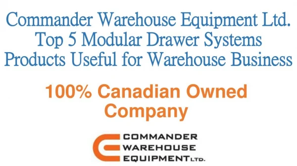 Top 5 Modular Drawer Systems Products - Commander Warehouse Equipment Ltd