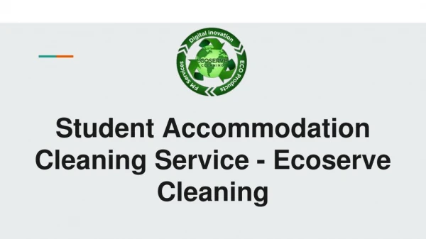 Student Accommodation Cleaning Service - Ecoserve Cleaning