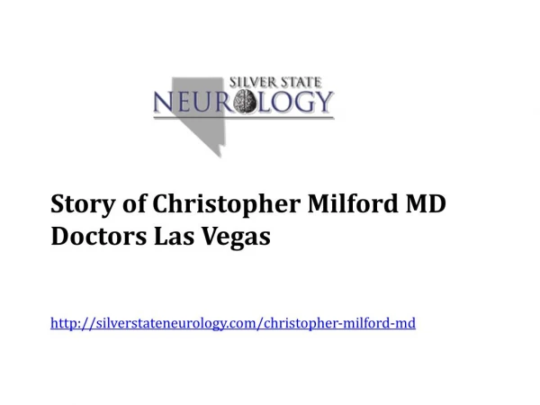 Story of Christopher Milford MD Doctors Las Vegas