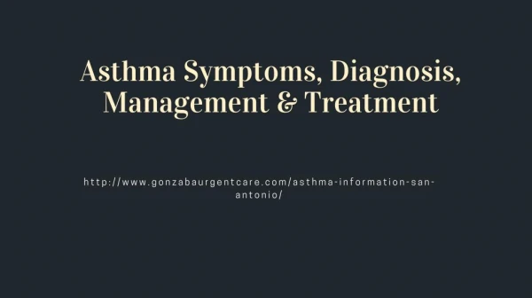 Asthma Symptoms, Diagnosis, Management & Treatment