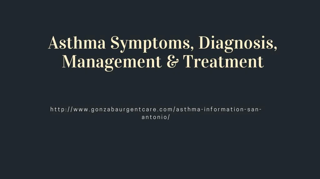 asthma symptoms diagnosis management treatment