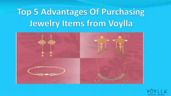 Top 5 Advantages Of Purchasing Jewelry Items from Voylla