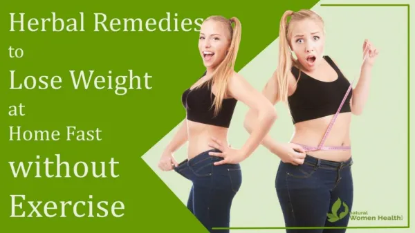 Herbal Remedies to Lose Weight at Home Fast without Exercise