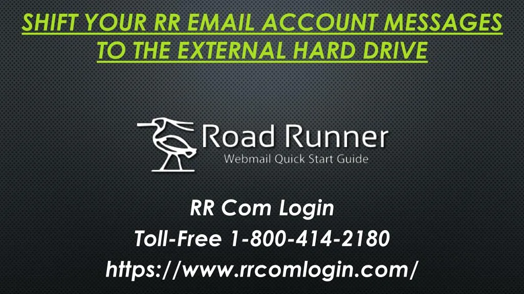 shift your rr email account messages to the external hard drive