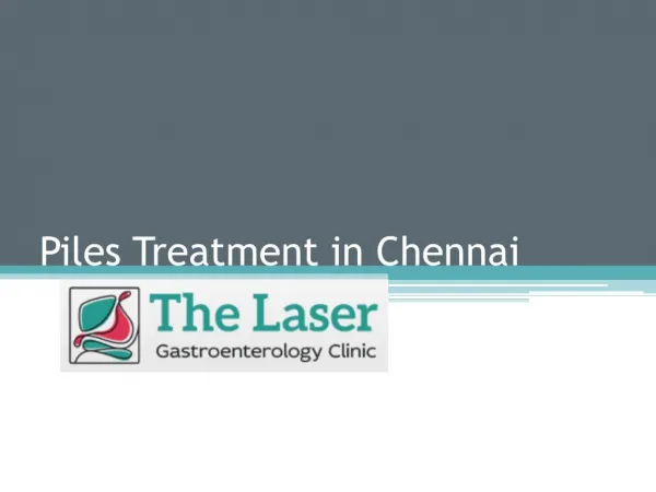 Piles Treatment in Chennai