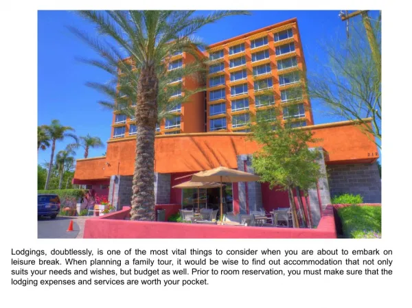 Turn Your Vacations into Memorable One by Staying At the Best Phoenix Hotel