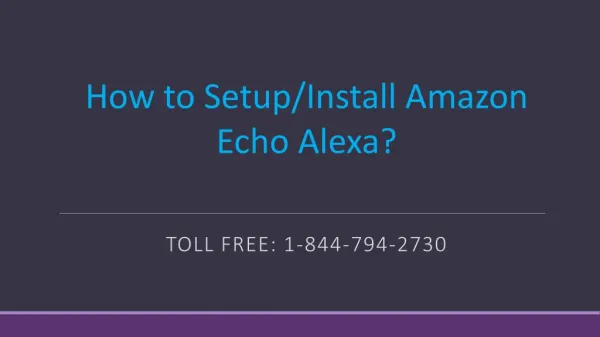 1-844-794-2730 How to Setup Amazon Echo Alexa?