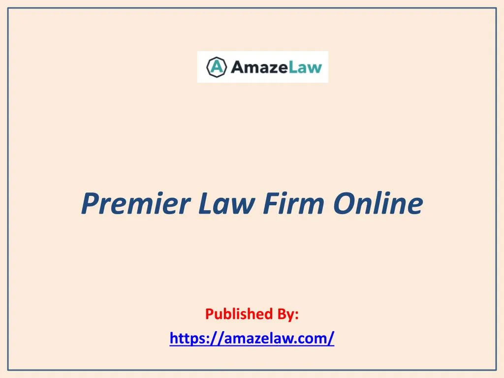 premier law firm online published by https amazelaw com