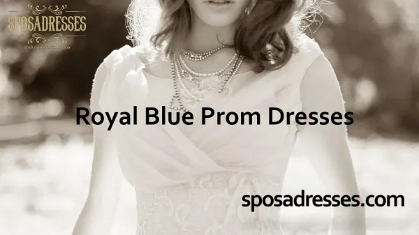 Watch Royal Blue Prom Dresses