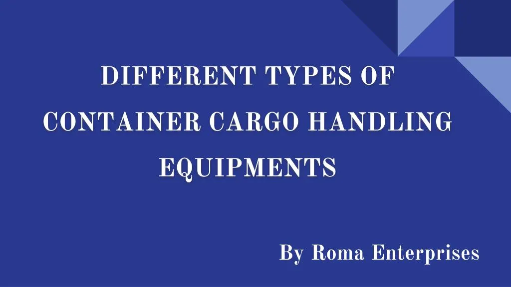 different types of container cargo handling equipments
