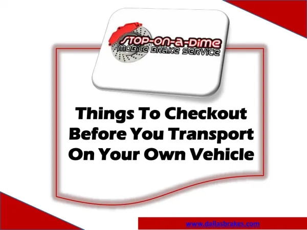 Things To Checkout Before You Transport On Your Own Vehicle