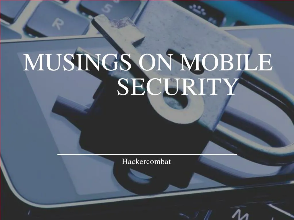musings on mobile security