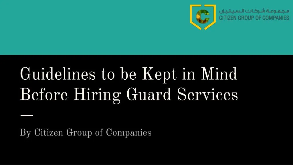guidelines to be kept in mind before hiring guard services