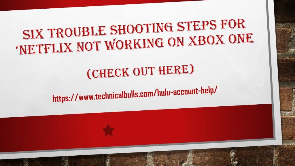 six trouble shooting steps for netflix not working on xbox one