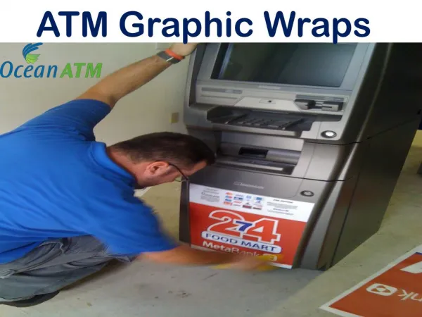 Reliable ATM Graphic Wraps