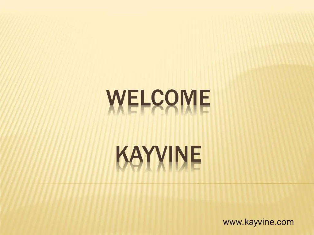 welcome kayvine
