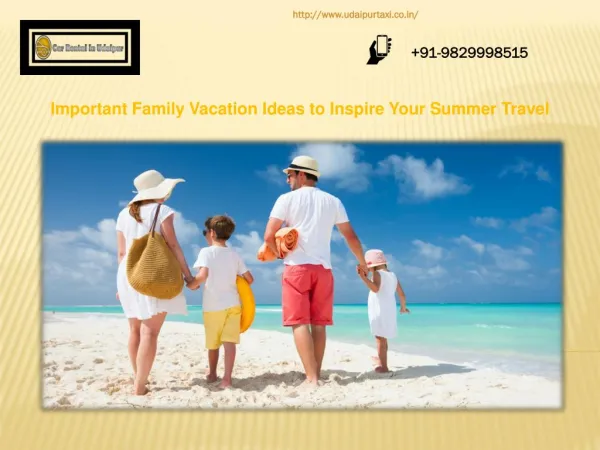 Important Family Vacation Ideas to Inspire Your Summer Travel
