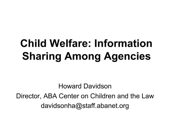 Child Welfare: Information Sharing Among Agencies