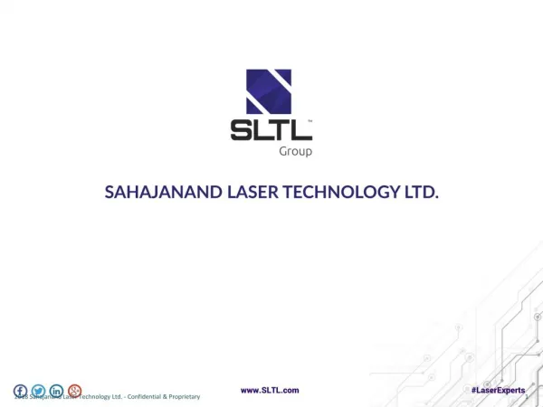 SLTL Group overview - Laser Machines Manufacturer