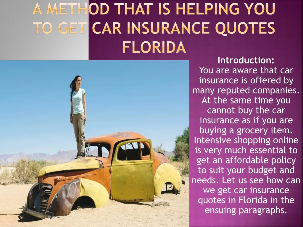 a method that is helping you to get car insurance quotes florida