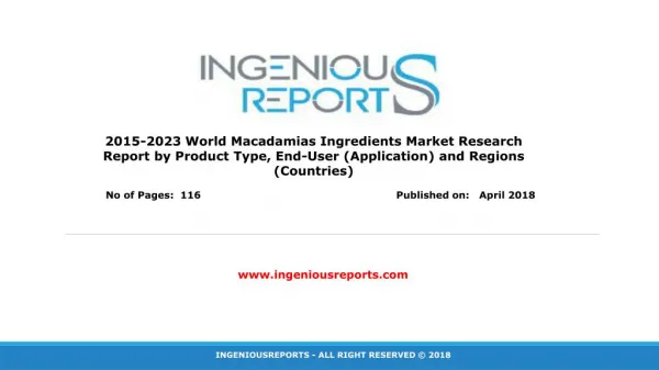 Global 2018-2023 Macadamias Ingredients Market Forecast and Research : Industry Analysis