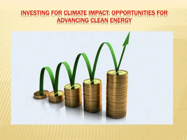 Investing for Climate Impact: Opportunities for Advancing Clean Energy