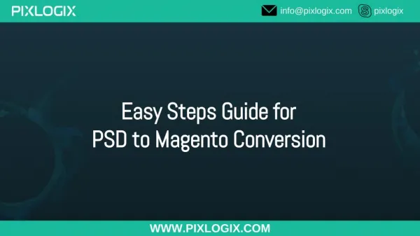 Easy Step Guide for PSD to Magento Conversion