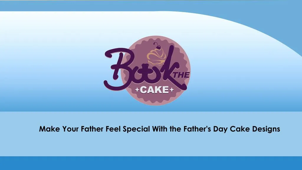 make your father feel special with the father