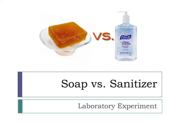 Soap vs. Sanitizer