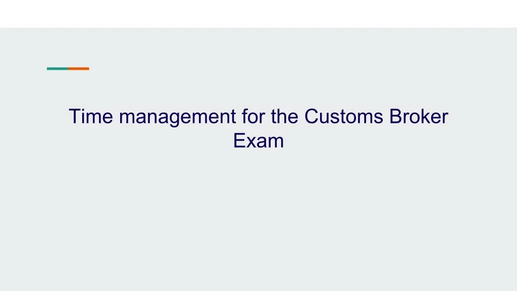 time management for the customs broker exam