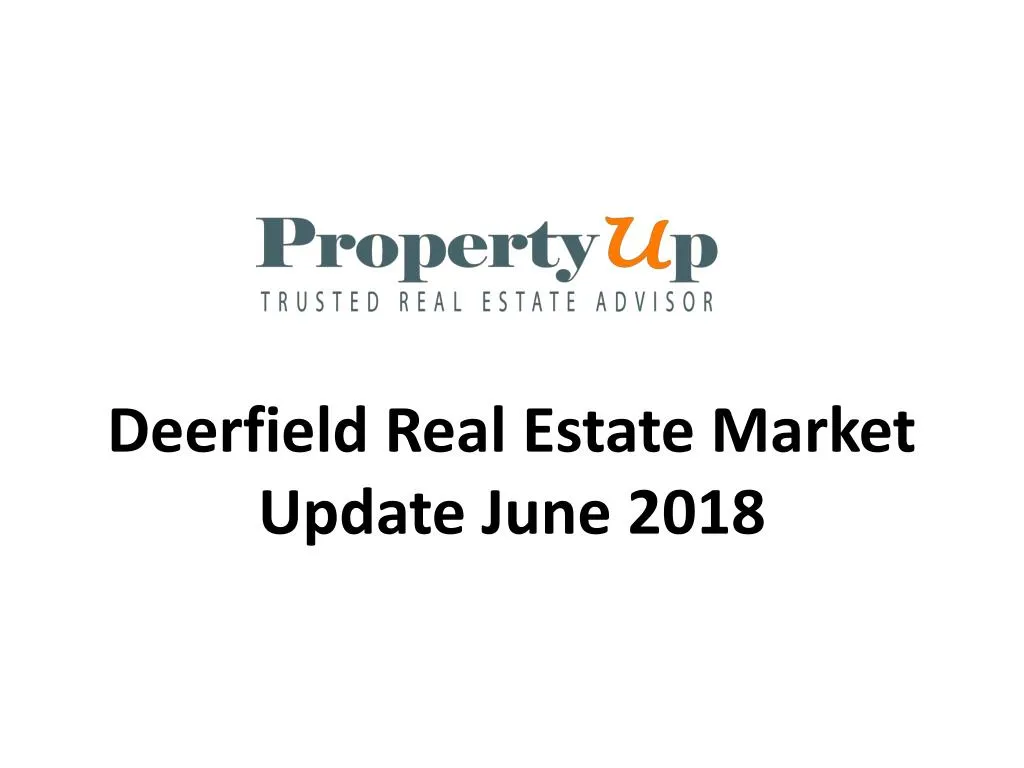 deerfield real estate market update june 2018