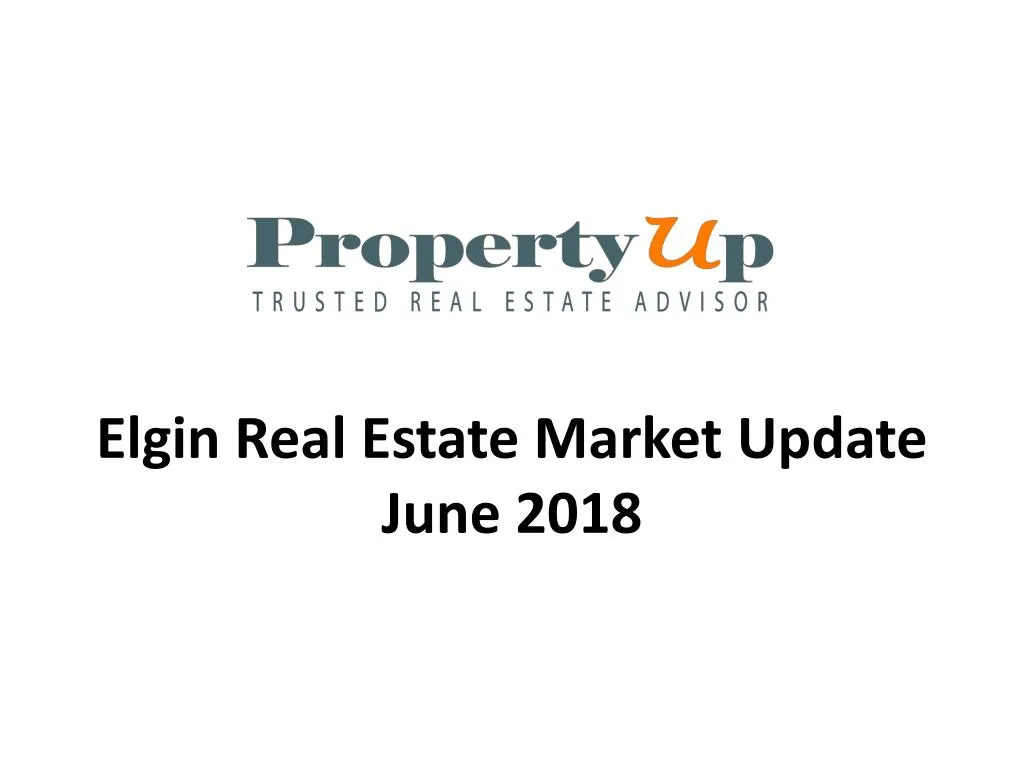 elgin real estate market update june 2018