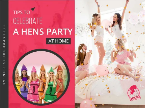 Hens Party Ideas to Host a Perfect Hens Night at Home