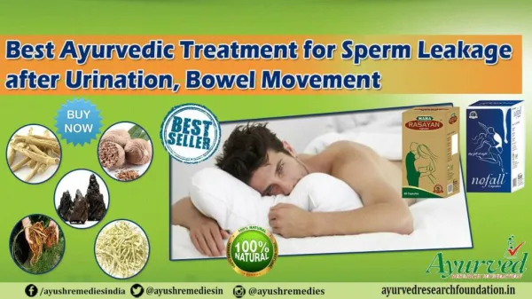 Best Ayurvedic Treatment for Sperm Leakage after Urination, Bowel Movement