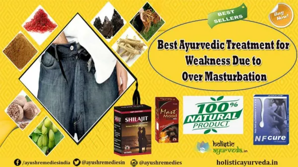 Best Ayurvedic Treatment for Weakness Due to Over Masturbation