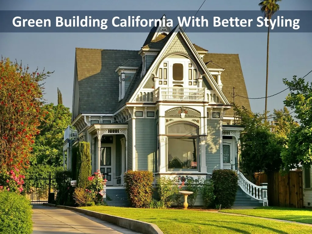 green building california with better styling