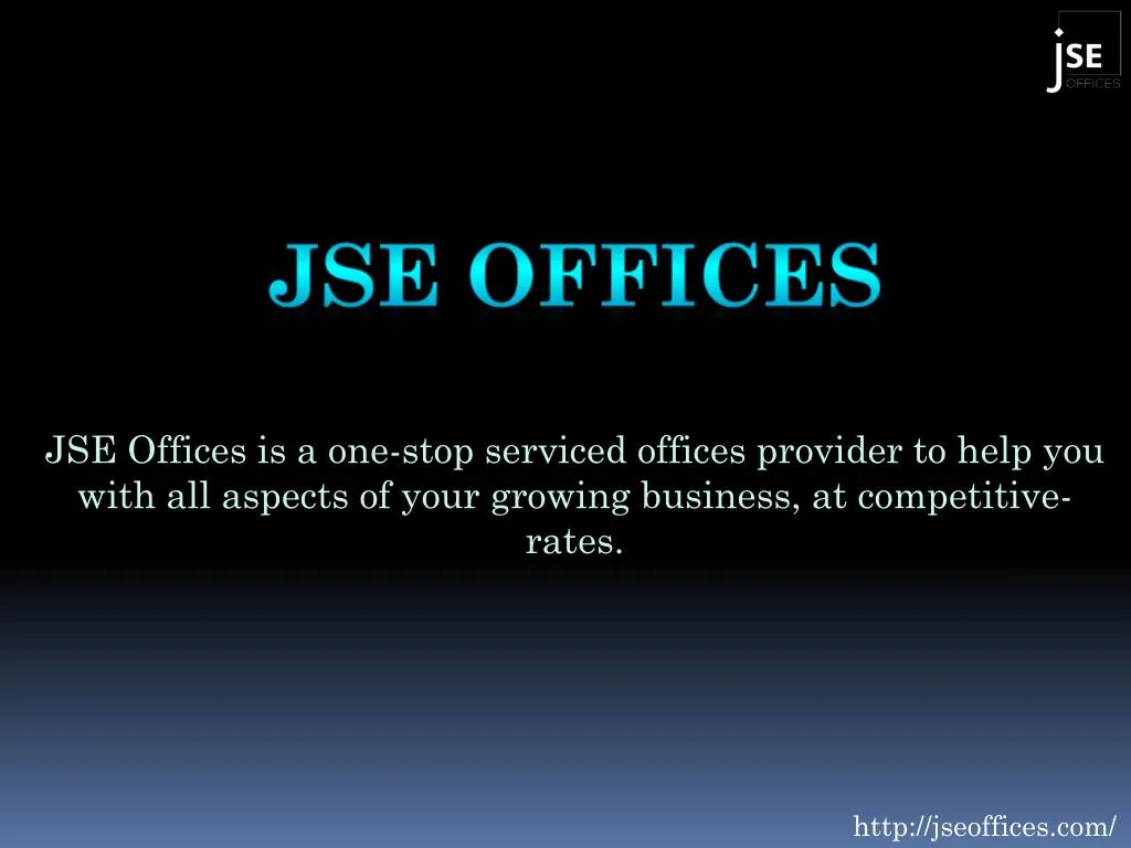 jse offices jse offices is a one stop serviced