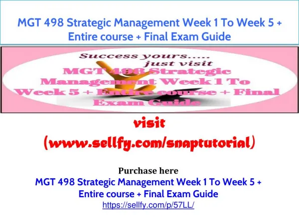 MGT 498 Strategic Management Week 1 To Week 5 Entire course Final Exam Guide