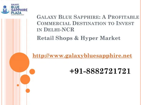 Galaxy Blue Sapphire: A Profitable Commercial Destination to Invest in Delhi-NCR