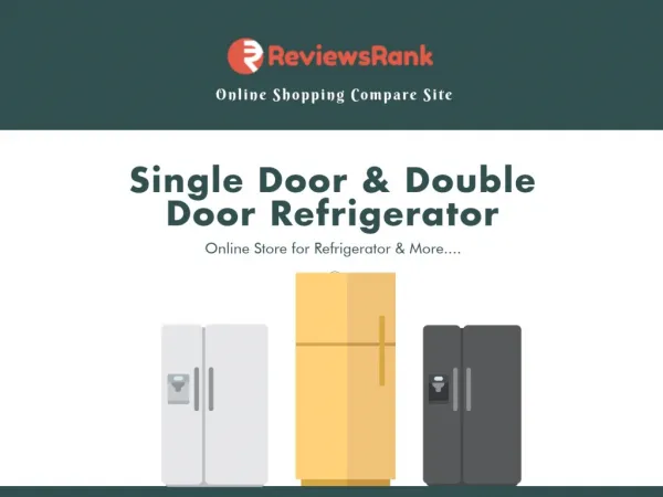 Buy Online - Single Door & Double Door Refrigerator In India