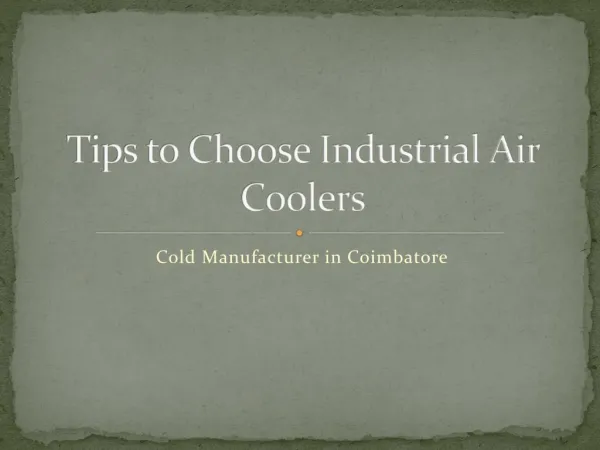 Tips for choosing right industrial air coolers
