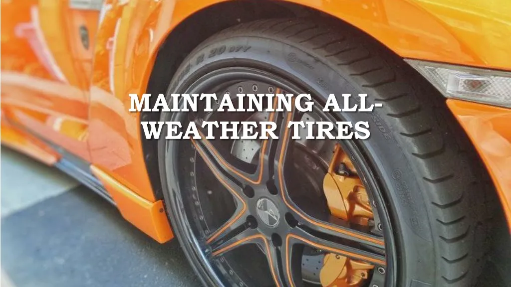 maintaining all weather tires